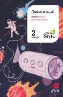 Método Globalizado. ¡Todos A Una! 2 Primaria. 2 Trimestre. Más Savia. Madrid