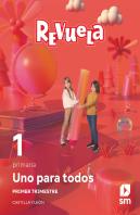 Metodo Globalizado. Uno Para Todos. 1 Trimestre. 1 Primaria. Revu