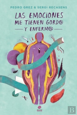 Bertrand.pt - Metodo Grez - Las Emociones Me Tienen Gord@ Y Enferm@