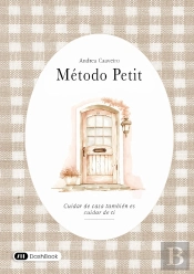 Método Petit : Cuidar De Casa También Es Cuidar De Ti