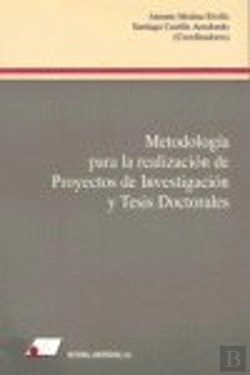 Bertrand.pt - Metodolog¡A Para La Realización De Proyectos De Investigación Y Tesis Doctorales