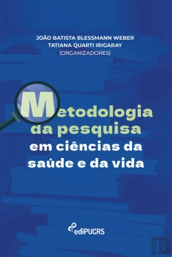 Bertrand.pt - Metodologia Da Pesquisa Em Ciências Da Saúde E Da Vida