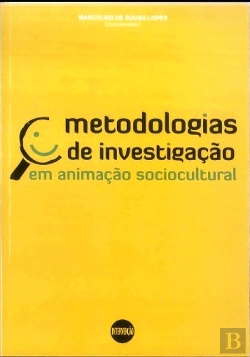 Bertrand.pt - Metodologia de Investigação em Animação Sociocultural