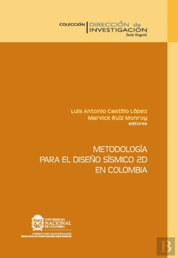 Bertrand.pt - Metodología Para El Diseño Sísmico 2d En Colombia