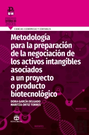 Metodología Para La Preparación De La Negociación De Los Activos Intangibles Asociados A Un Proyecto O Producto Biotecnológico