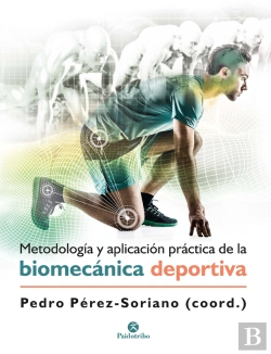 Bertrand.pt - Metodología Y Aplicación Práctica De La Biomecánica Deportiva