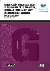 Metodología Y Recursos Para La Enseñanza De La Geografía, Historia E Historia Del Arte En Educación