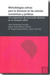 Metodologías Activas Para La Docencia En Las Ciencias Económicas Y Jurídicas