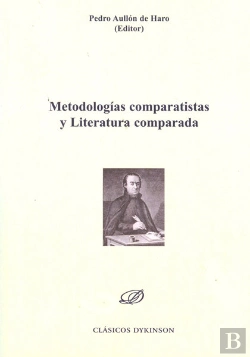 Bertrand.pt - Metodologías Comparatistas Y Literatura Comparada