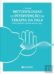 Metodologias de Intervenção em Terapia da Fala - 1.º Volume