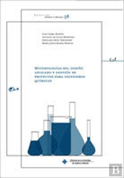 Bertrand.pt - Metodologias Del Diseño Aplicado Y Gestion De Proyectos Para Ingenieros Quimicos