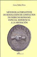 Métodos Alternativos De Resolución De Conflictos En Derecho Romano