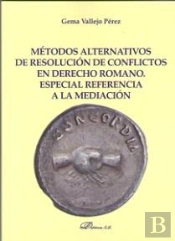 Métodos Alternativos De Resolución De Conflictos En Derecho Romano
