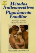 Métodos Anticonceptivos e Planeamento Familiar