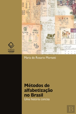 Bertrand.pt - Metodos De Alfabetizacao No Brasil