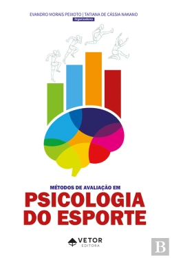 Bertrand.pt - Métodos De Avaliação Em Psicologia Do Esporte
