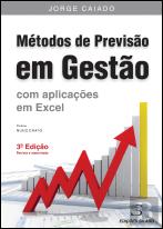 Métodos de Previsão em Gestão – Com Aplicações em Excel
