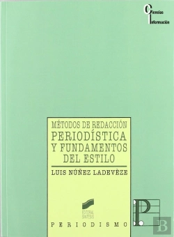 Bertrand.pt - Métodos De Redacción Periodística Y Fundamentos Del Estilo