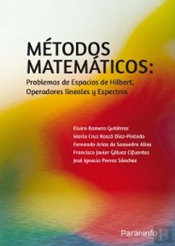 Bertrand.pt - Métodos Matemáticos: Problemas De Espacios De Hilbert, Operadores Lineales Y Espectros