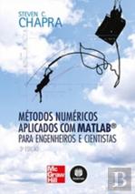 Métodos Numéricos Aplicados com MATLAB® para Engenheiros e Cientistas