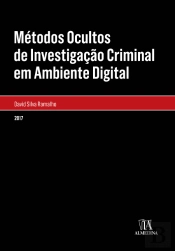 Métodos Ocultos de Investigação Criminal em Ambiente Digital