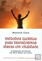 Métodos Taoístas Para Transformar Stress em Vitalidade