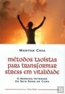 Bertrand.pt - Métodos Taoístas Para Transformar Stress em Vitalidade