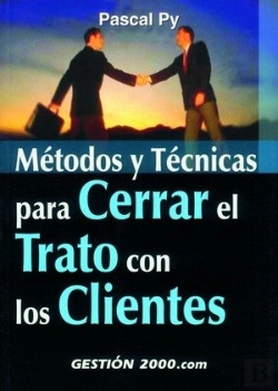Bertrand.pt - Métodos Y Técnicas Para Cerrar El Trato Con Los Clientes