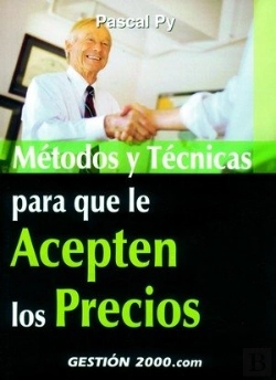 Bertrand.pt - Métodos Y Técnicas Para Que Le Acepten Los Precios