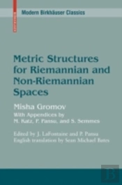 Metric Structures For Riemannian And Non-Riemannian Spaces