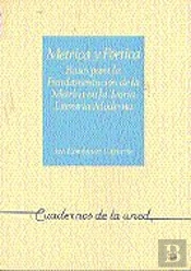 Métrica Y Poética: Bases Para La Fundamentación De La Métrica En La Teor¡A Literaria Moderna