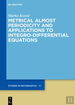 Bertrand.pt - Metrical Almost Periodicity And Applications To Integro-Differential Equations