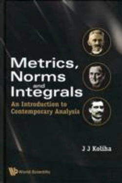 Bertrand.pt - Metrics, Norms And Integrals: An Introduction To Contemporary Analysis