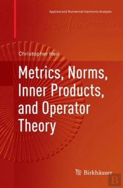 Bertrand.pt - Metrics, Norms, Inner Products, And Operator Theory