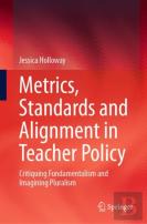 Metrics, Standards And Alignment In Teacher Policy