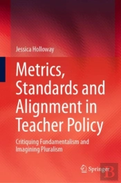 Metrics, Standards And Alignment In Teacher Policy
