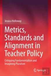 Metrics, Standards And Alignment In Teacher Policy