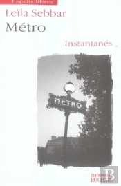 Métro, Instantanés