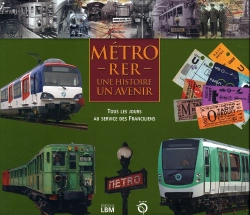 Bertrand.pt - Métro-Rer, Une Histoire, Un Avenir ; Tous Les Jours Au Service Des Franciliens