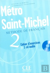 Metro St Michel Niv 2 Cahier D Exercices + 1 Cd Audiode Francais