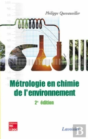 Métrologie En Chimie De L'Environnement (2e Éd.)