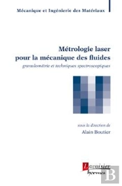 Metrologie Laser Pour La Mecanique Des Fluides : Granulometrie Et Techniques Spectroscopiques (Trait