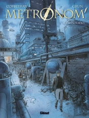 Metronom' Tome 1 : Tolérance Zéro