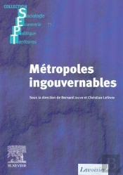 Metropoles Ingouvernables ; Les Villes Europeennes Entre Globalisation Et Decentralisation ; Coll. Sept