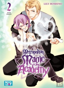 Bertrand.pt - Metropolitan Magic Academy - Tome 02 - Livre (Manga) - Yaoi