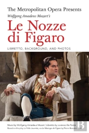Metropolitan Opera Presents: Wolfgang Amadeus Mozart'S Le Nozze Di Figaro