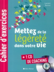Mettez De La Légèreté Dans Votre Vie