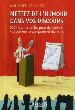 Bertrand.pt - Mettez De L'Humour Dans Votre Discours. 200 Histoires Drolespour Dynamiser Vos Conferences, Exposes