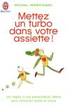 Mettez Un Turbo Dans Votre Assiette