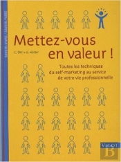 Mettez-Vous En Valeur ; Savoir Vivre Savoir Faire